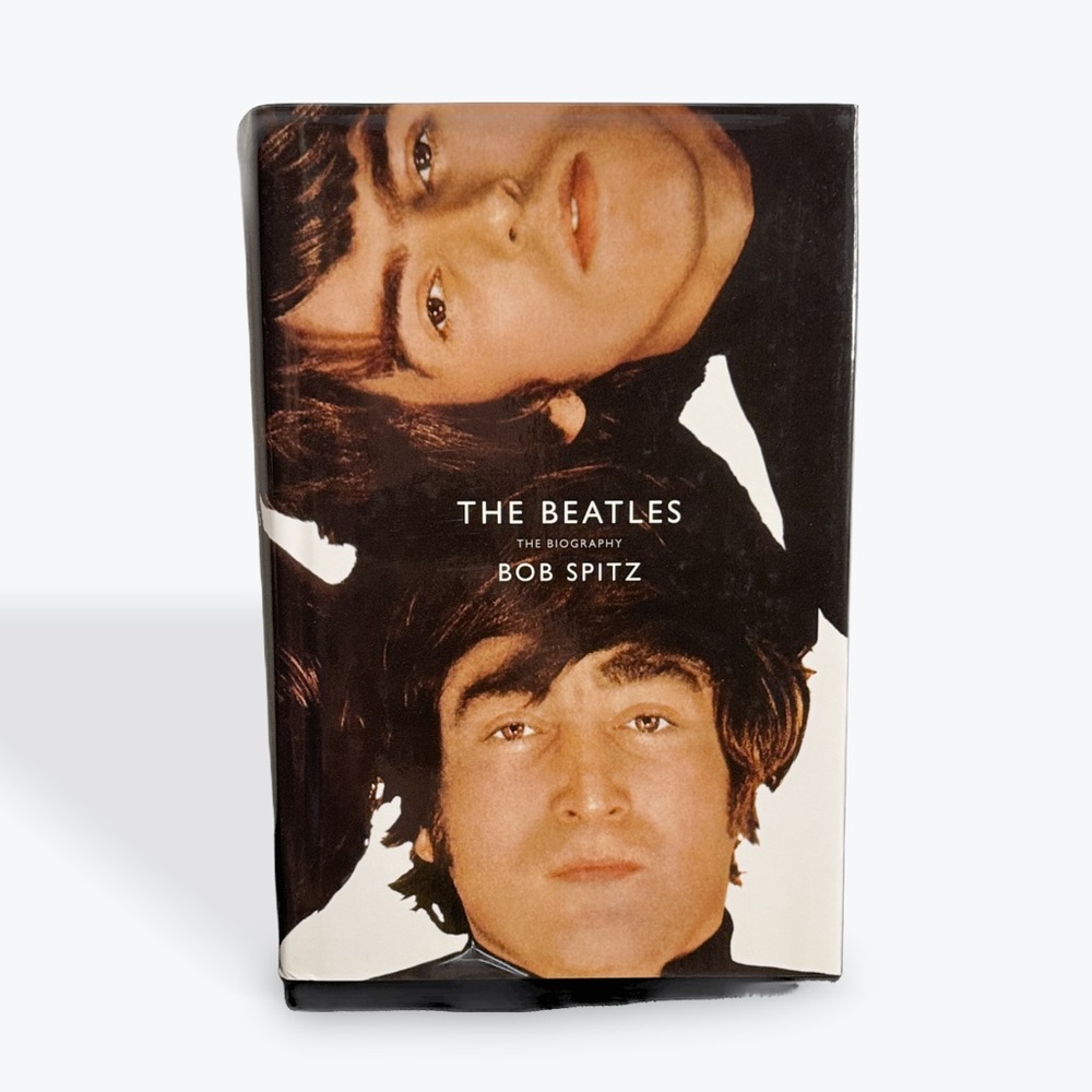 The Beatles The Biography Bob Spitz Hardcover 2005 Little Brown